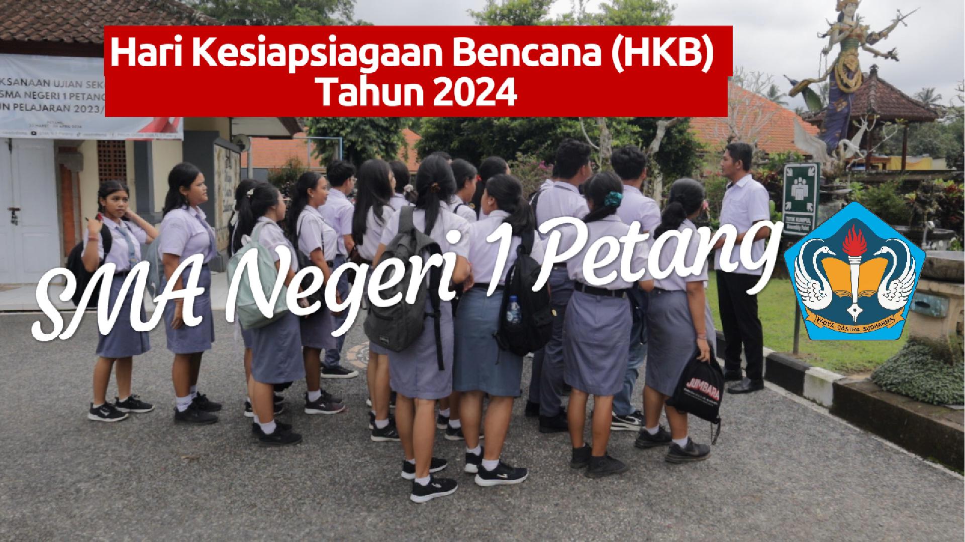 SMA Negeri 1 Petang Melakukan Simulasi Dalam Rangka Hari Kesiapsiagaan ...